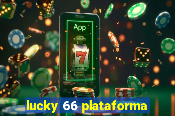 lucky 66 plataforma